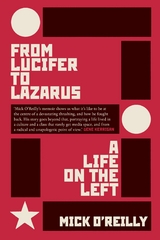 From Lucifer To Lazarus - Mick O'Reilly
