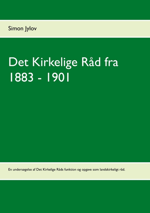 Det Kirkelige R&aring;d fra 1883 - 1901 - Simon Jylov