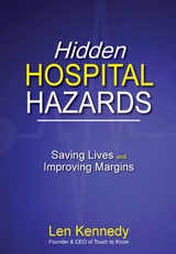 Hidden Hospital Hazards - Len Kennedy