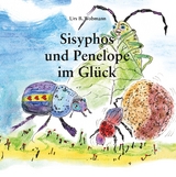 Sisyphos und Penelope im Gl&uuml;ck - Urs Beat Wobmann