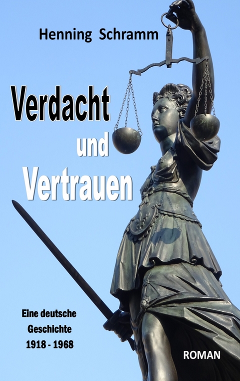 Verdacht und Vertrauen - Henning Schramm