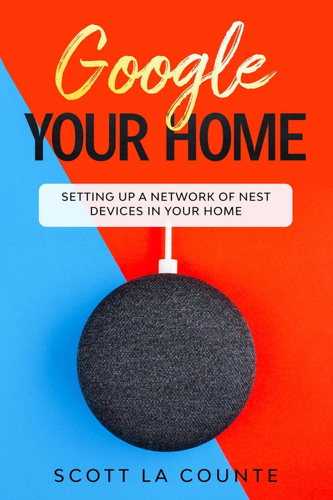 Google Your Home - Scott La Counte