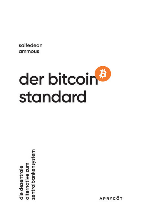 Der Bitcoin-Standard - Saifedean Ammous