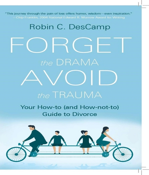 Forget the Drama, Avoid the Trauma - Robin C. DesCamp