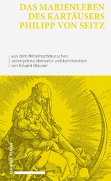 Das Marienleben des Kart&auml;users Philipp von Seitz - 