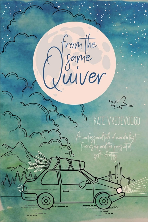 From the Same Quiver - Kate Vredevoogd