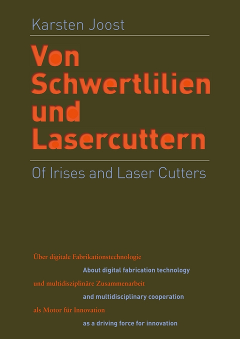 Of Irises and Laser Cutters - Karsten Joost