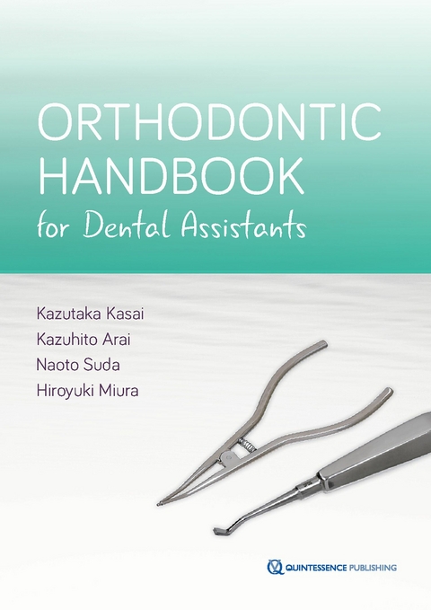 Orthodontic Handbook for Dental Assistants - Kazutaka Kasai, Naoto Suda, Kazuhito Arai, Hiroyuki Miura
