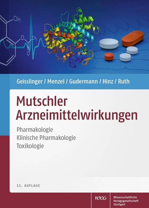 Mutschler Arzneimittelwirkungen - Gerd Geisslinger, Sabine Menzel, Thomas Gudermann, Burkhard Hinz, Peter Ruth