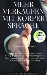 Mehr Verkaufen mit K&ouml;rpersprache -  Simone Janson
