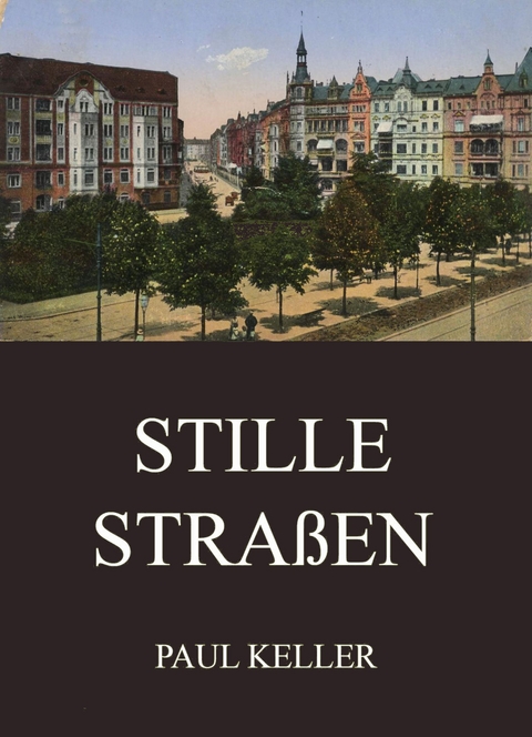 Stille Stra&szlig;en - Paul Keller