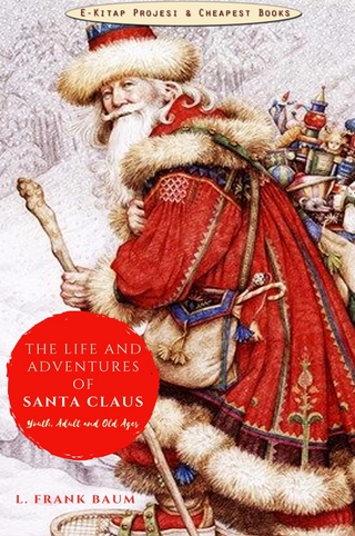 The Life and Adventures of Santa Claus