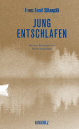 Jung entschlafen - Frans Eemil Sillanp&auml;&auml;