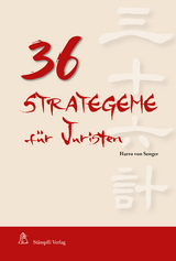 36 Strategeme f&uuml;r Juristen - Harro Von Senger