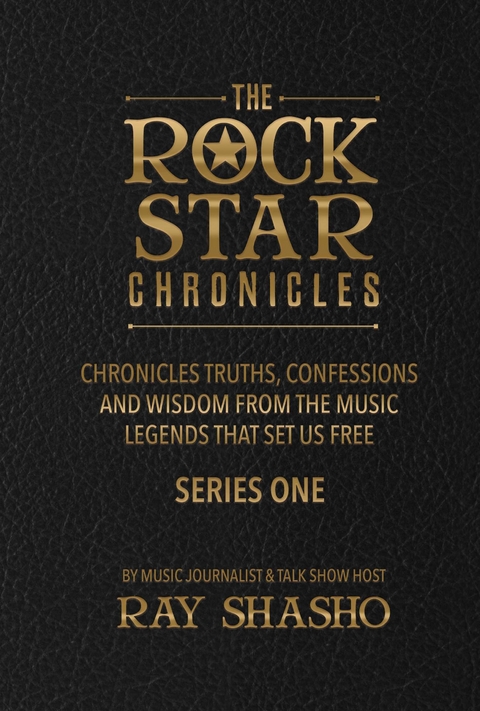 Rock Star Chronicles -  Ray Shasho