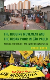 Housing Movement and the Urban Poor in Sao Paulo -  Ryohei Konta