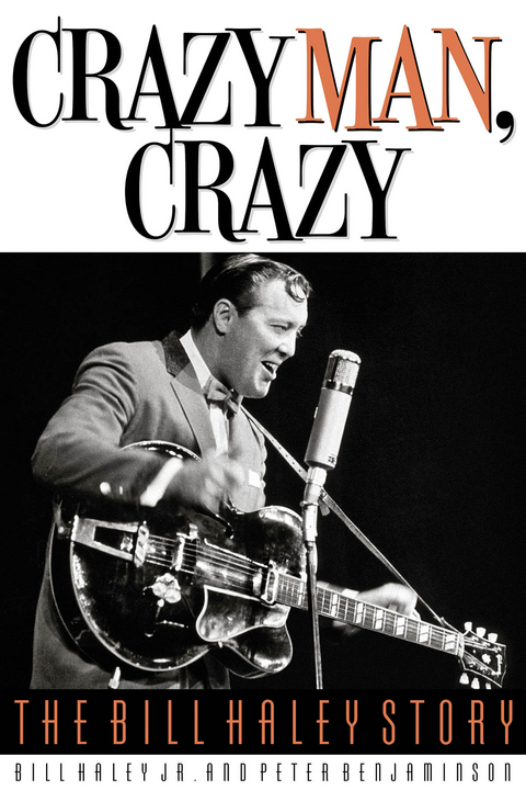 Crazy Man, Crazy -  Peter Benjaminson,  Bill Haley Jr.