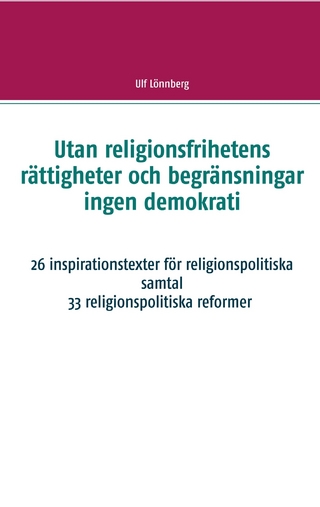 Utan religionsfrihetens rättigheter och begränsningar ingen demokrati