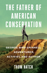 The Father of American Conservation - Thom Hatch