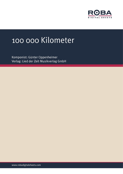 100 000 Kilometer - G&uuml;nter Oppenheimer, Helmut Kie&szlig;ling