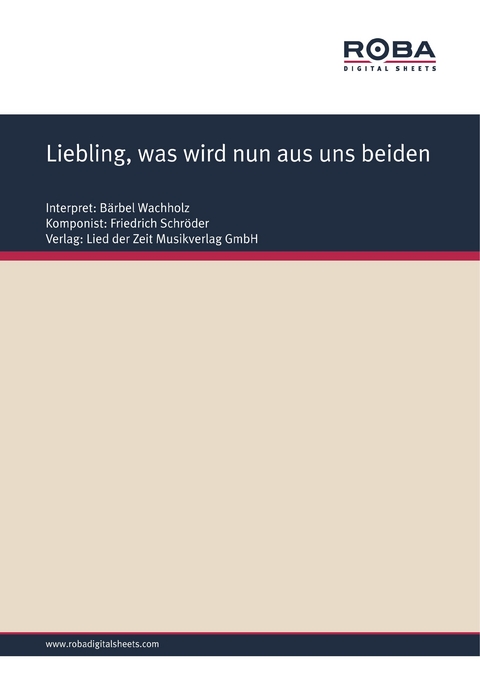 Liebling, was wird nun aus uns beiden - Friedrich Schr&ouml;der, Hans Fritz Beckmann