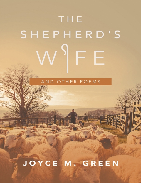 Shepherd's Wife: And Other Poems -  Joyce M. Green