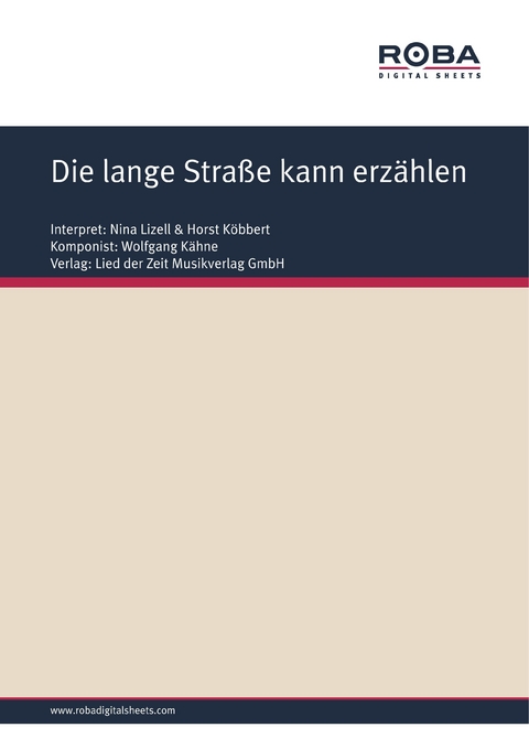 Die lange Stra&szlig;e kann erz&auml;hlen - Wolfgang K&auml;hne, Dieter Schneider