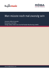 Man m&uuml;sste noch mal zwanzig sein - Gerhard Jussenhoven, Kurt Feltz