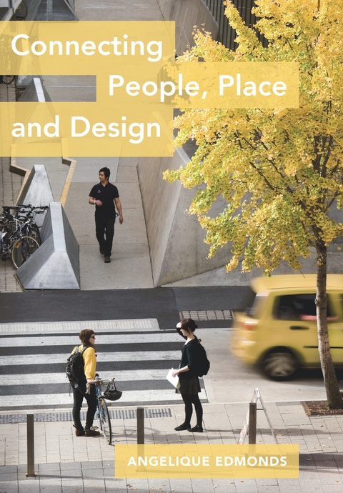 Connecting People, Place and Design -  Angelique Edmonds