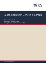 Mach doch kein Geheimnis draus - Wolfgang K&auml;hne, Ursula Upmeier