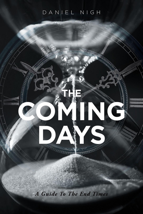The Coming Days - Daniel Nigh
