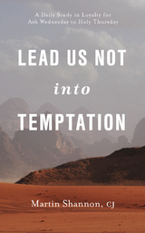 Lead Us Not Into Temptation - Martin Shannon