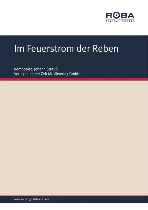 Im Feuerstrom der Reben - Richard Gen&eacute;e, Johann Strau&szlig;, Karl Haffner