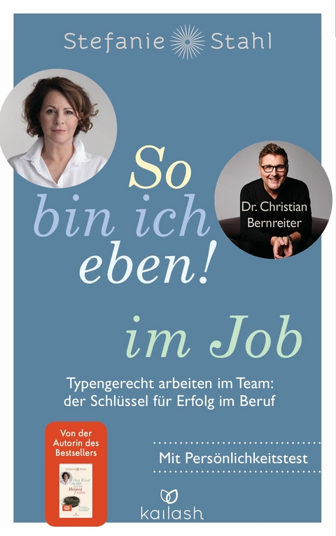 So bin ich eben! im Job - Stefanie Stahl, Christian Bernreiter