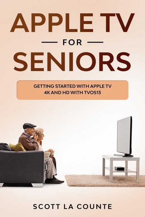 Apple TV For Seniors - Scott La Counte