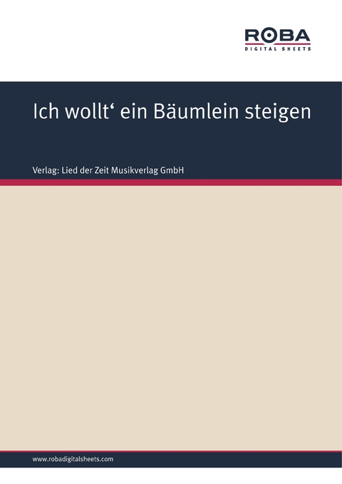 Ich wollt' ein B&auml;umlein steigen -  Volksweise