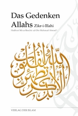 Das Gedenken Allahs - Zikr-i-Illahi - Hadhrat Mirza Baschir ud-Din Mahmud Ahmad