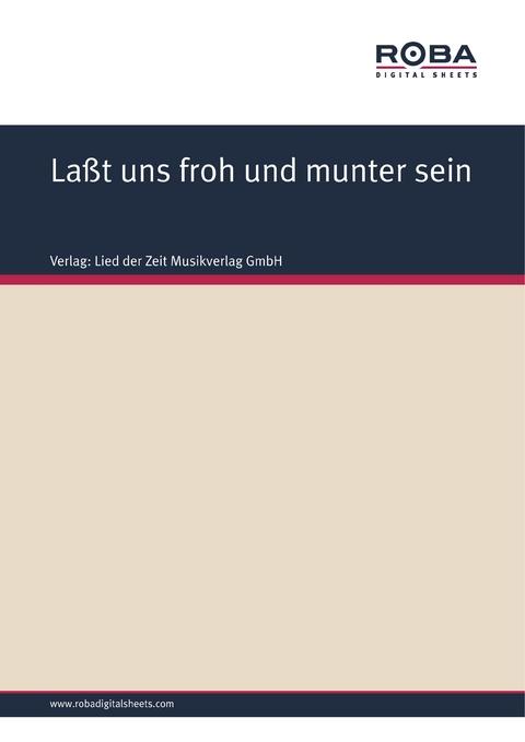 La&szlig;t uns froh und munter sein -  Volksweise