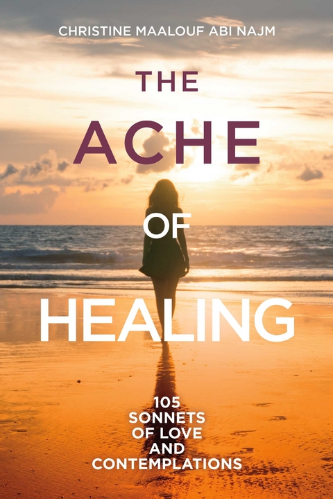 Ache of Healing -  Christine Maalouf Abi Najm