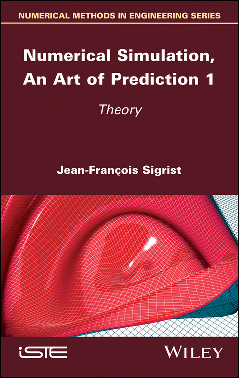 Numerical Simulation, An Art of Prediction 1 - Jean-Fran&ccedil;ois Sigrist