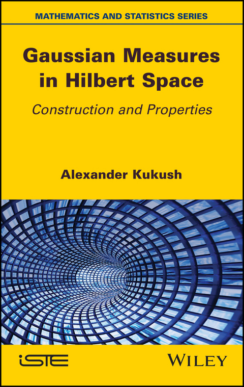 Gaussian Measures in Hilbert Space - Alexander Kukush