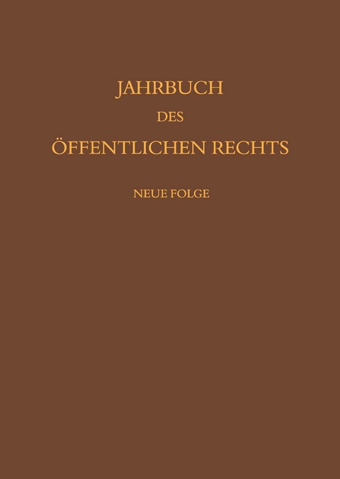 Jahrbuch des &ouml;ffentlichen Rechts der Gegenwart. Neue Folge - 