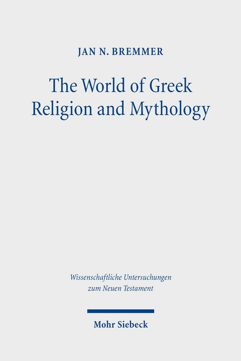 The World of Greek Religion and Mythology -  Jan N. Bremmer