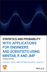 Statistics and Probability with Applications for Engineers and Scientists Using MINITAB, R and JMP - Bhisham C. Gupta, Irwin Guttman, Kalanka P. Jayalath