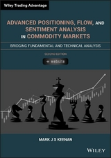 Advanced Positioning, Flow, and Sentiment Analysis in Commodity Markets - Mark J. S. Keenan