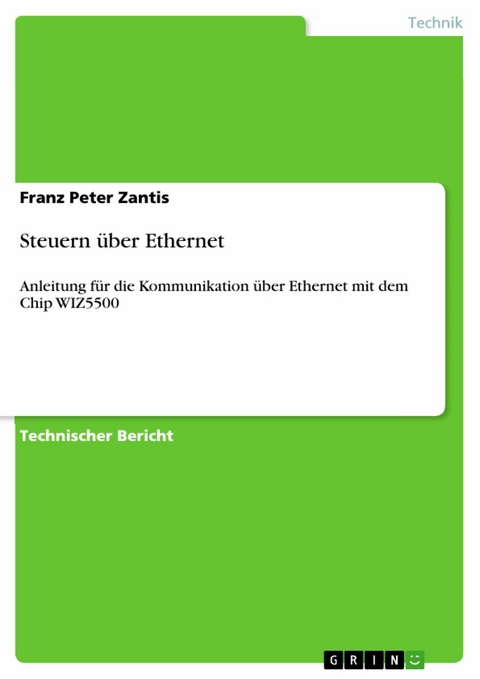 Steuern über Ethernet - Franz Peter Zantis