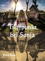 Treffpunkt bei Sonja - René Bote
