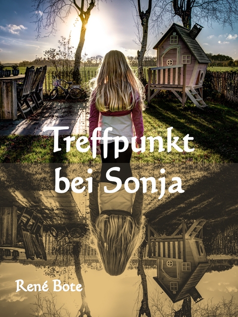 Treffpunkt bei Sonja - René Bote