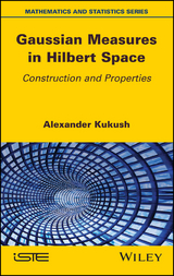Gaussian Measures in Hilbert Space - Alexander Kukush