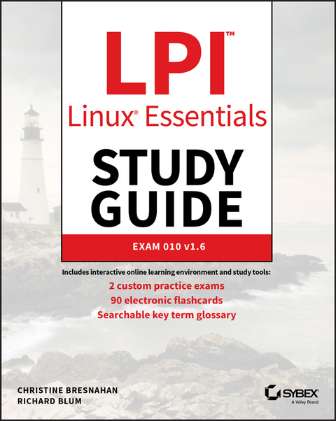 LPI Linux Essentials Study Guide - Christine Bresnahan, Richard Blum